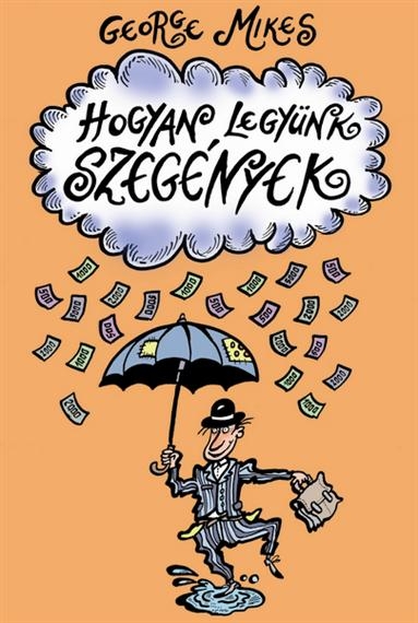 hogyan_legyunk_szegenyek-mikes_george